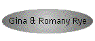 Gina & Romany Rye