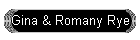Gina & Romany Rye