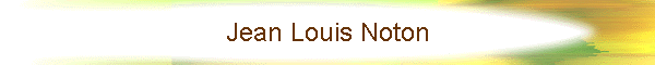 Jean Louis Noton