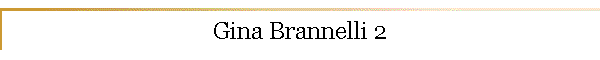 Gina Brannelli 2
