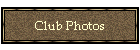 Club Photos