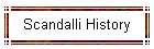 Scandalli History