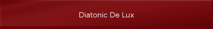 Diatonic De Lux