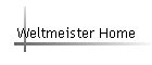 Weltmeister Home