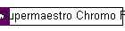 Supermaestro Chromo Futura
